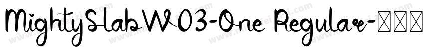 MightySlabW03-One Regular字体转换
